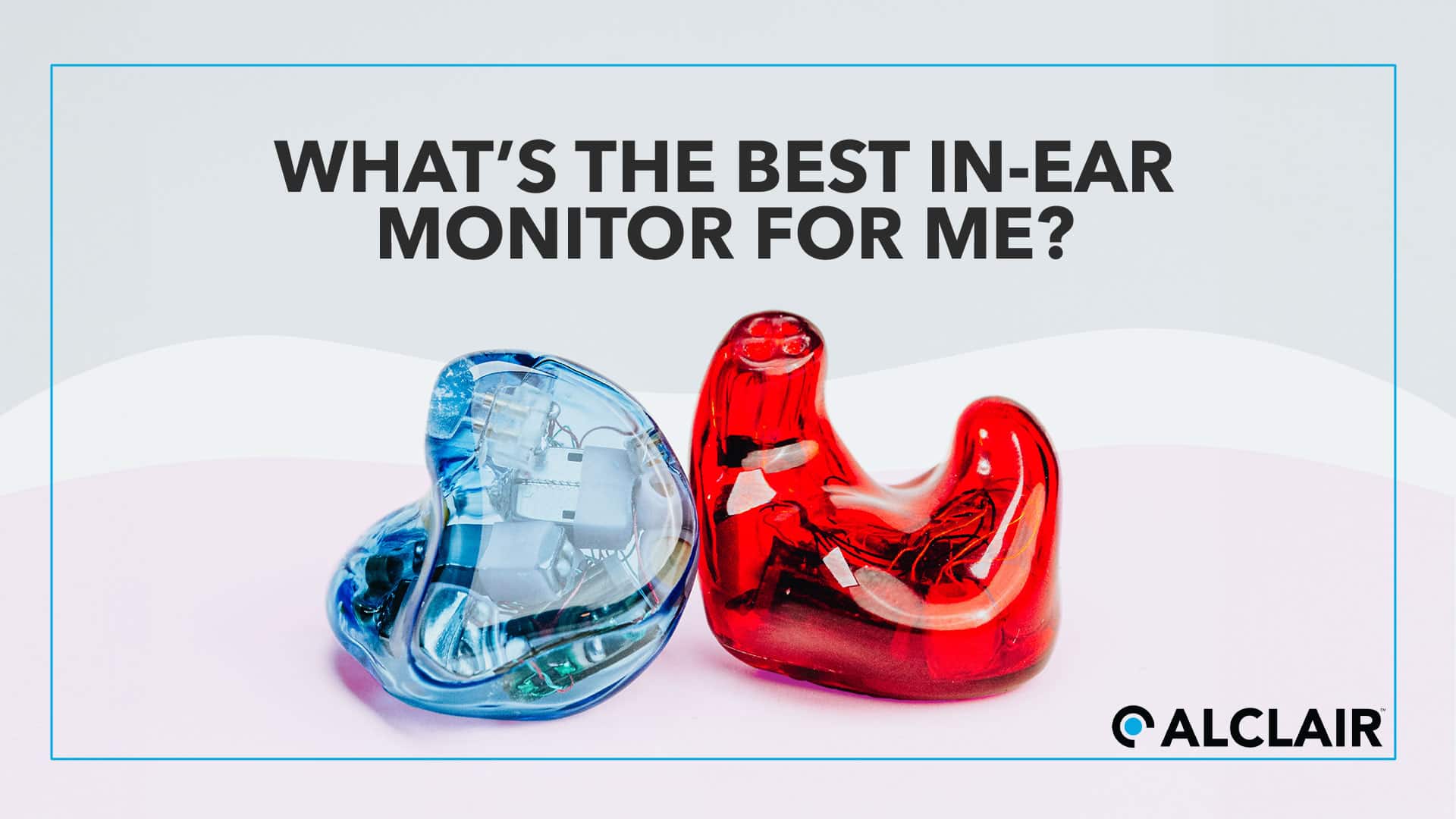 What is the best in-ear monitor for me?